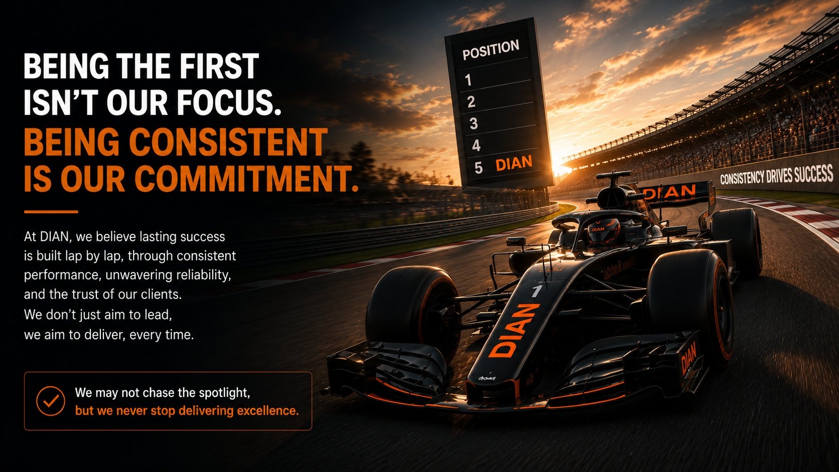 DIAN — Being Consistent Is Our Commitment